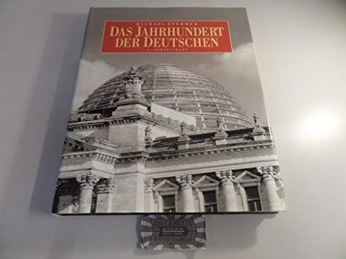 Das Jahrhundert Der Deutschen (9783570003053) by Sturmer, Michael; Payer, Franziska; Jackson, Sarah