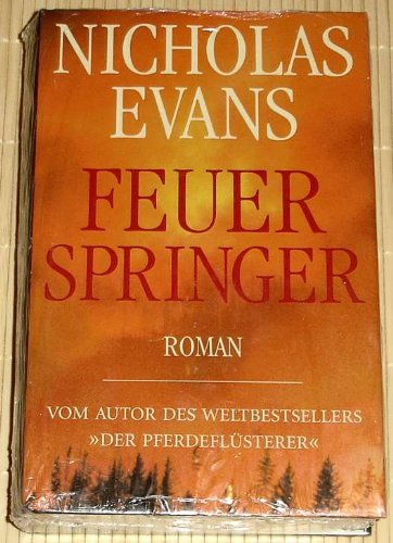 Feuerspringer. (German Edition) (9783570003190) by Evans, Nicholas; Lutze, Kristian
