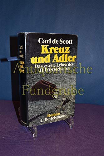 9783570003527: Kreuz und Adler: D. 2. Leben d. Judas Ischariot : Roman (German Edition)