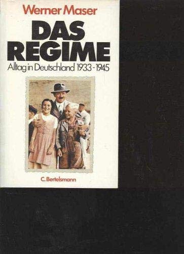 Beispielbild fr Das Regime. Alltag in Deutschland 1933 - 1945 zum Verkauf von medimops