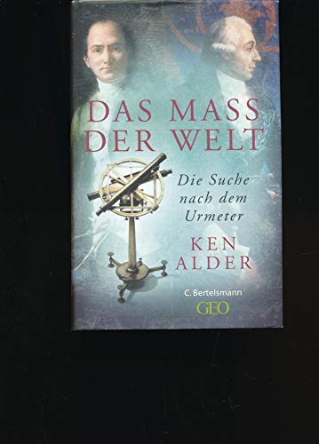 Das MaÃŸ der Welt (9783570005453) by Ken Alder