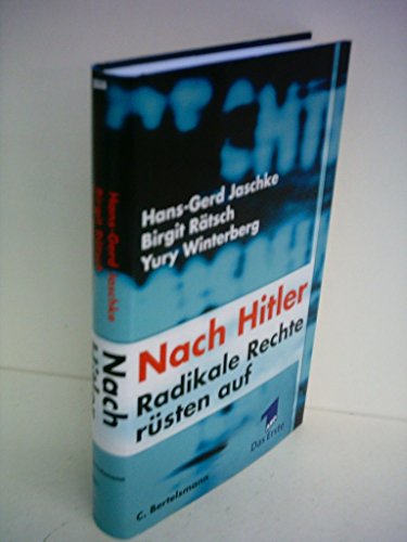 Stock image for Nach Hitler: Radikale Rechte rsten auf for sale by Der Bcher-Br