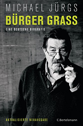 Stock image for B?rger Grass. Biografie eines deutschen Dichters. for sale by Redux Books