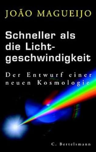 Beispielbild fr Schneller als die Lichtgeschwindigkeit. Der Entwurf einer neuen Kosmologie zum Verkauf von WorldofBooks