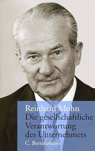 Beispielbild fr Die gesellschaftliche Verantwortung des Unternehmers. Mit einem Geleitwort von Ricardo Diez Hochleitner und Eberhard von Koerber (Club of Rome). Mit einem Vorwort und Schluwort des Verfassers. zum Verkauf von BOUQUINIST