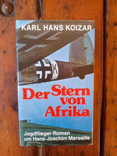 Der Stern von Afrika - Karl Hans Koizar