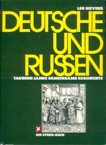 9783570007570: Deutsche und Russen : 1000 Jahre gemeinsame Geschichte. (German Edition)