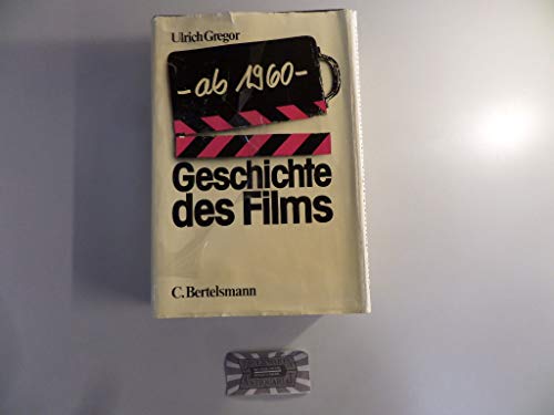 Geschichte des Films ab 1960. - Gregor, Ulrich