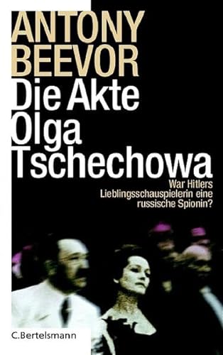 Die Akte Olga Tschechowa: Das Geheimnis von Hitlers Lieblingsschauspielerin (ISBN 1565120736)