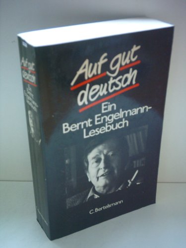 Beispielbild fr Auf gut deutsch. Ein Bernt Engelmann- Lesebuch zum Verkauf von bemeX