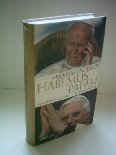 Habemus papam von Johannes Paul II. zu Benedikt XVI. - Englisch, Andreas