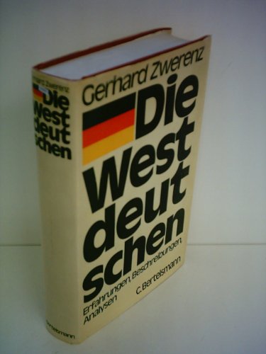 Beispielbild fr Die Westdeutschen. Erfahrungen, Beschreibungen, Analysen. zum Verkauf von Worpsweder Antiquariat