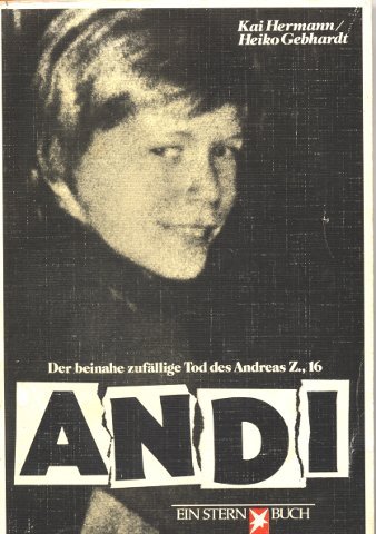 Stock image for Andi: Der beinahe zufllige Tod des Andreas Z., 16 (Stern-Bcher) for sale by Versandantiquariat Felix Mcke