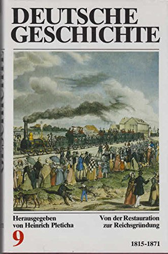 Beispielbild fr Von der Restauration bis zur Reichsgrndung: 1815 - 1871 zum Verkauf von medimops