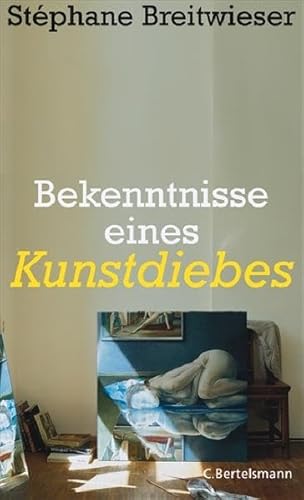 Bekenntnisse eines Kunstdiebes