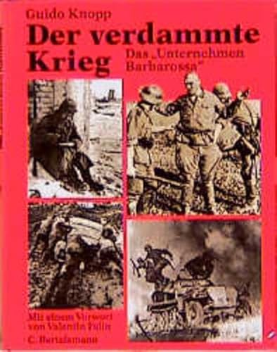 Beispielbild fr Der verdammte Krieg. Das Unternehmen Barbarossa. Mit einem Vorwort von Valentin Falin. 1150 g. Hardcover mit Schutzumschlag zum Verkauf von Deichkieker Bcherkiste