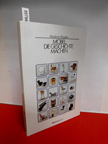 Moderne Klassiker: Möbel, die Geschichte machen. Ein Schöner Wohnen-Buch.