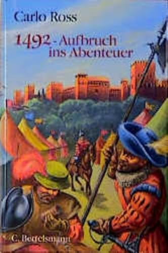 Beispielbild fr 1492 - Aufbruch ins Abenteuer zum Verkauf von PRIMOBUCH