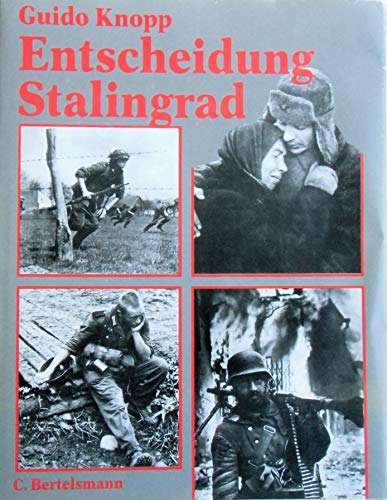 Entscheidung Stalingrad: Der verdammte Krieg (German Edition) (9783570014202) by Knopp, Guido