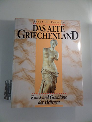 Stock image for Das alte Griechenland: Kunst und Geschichte der Hellenen for sale by DER COMICWURM - Ralf Heinig