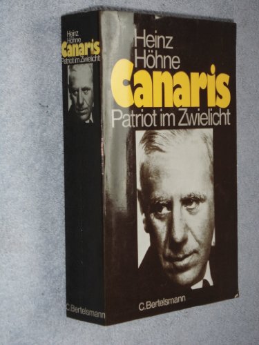 9783570016084: Canaris: Patriot Im Zwielicht