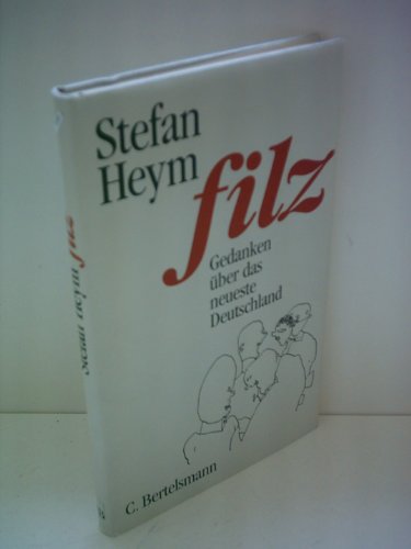 Stock image for Filz. Gedanken ueber das neueste Deutschland. for sale by German Book Center N.A. Inc.