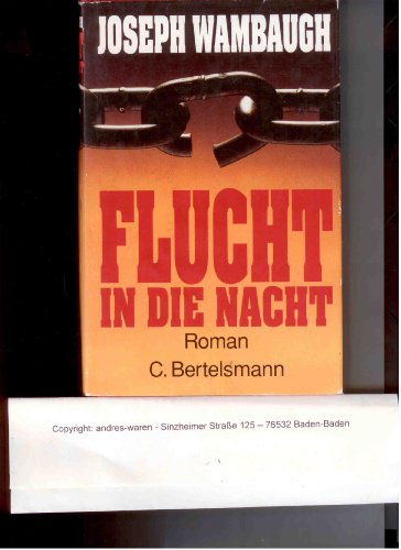 Flucht in die nacht (9783570016800) by Joseph Wambaugh