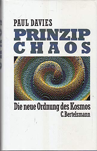 Prinzip Chaos. Die neue Ordnung des Kosmos.