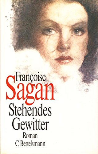 Stehendes Gewitter - Sagan, Francoise