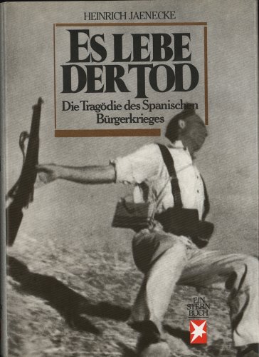 Beispielbild fr Es lebe der Tod. Die Tragdie des Spanischen Brgerkriegs zum Verkauf von ABC Versand e.K.