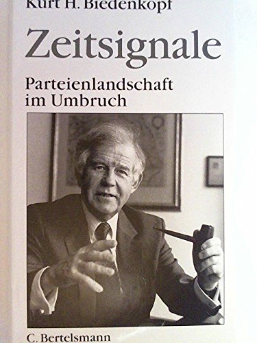 Imagen de archivo de Zeitsignale: Parteienlandschaft im Umbruch Biedenkopf, Kurt H a la venta por tomsshop.eu