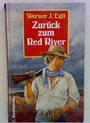 Beispielbild fr Zurck zum Red River zum Verkauf von Leserstrahl  (Preise inkl. MwSt.)