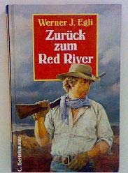 Stock image for Zurck zum Red River for sale by Leserstrahl  (Preise inkl. MwSt.)