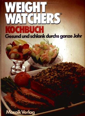 Stock image for Weight Watchers Kochbuch. Gesund und schlank durchs ganze Jahr / Weight Watchers Kochbuch. Nr. 2 Schlank Mit Elan for sale by Oberle