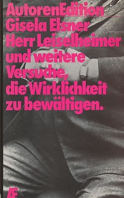 Beispielbild fr Herr Leiselheimer und weitere Versuche, die Wirklichkeit zu bewltigen zum Verkauf von medimops