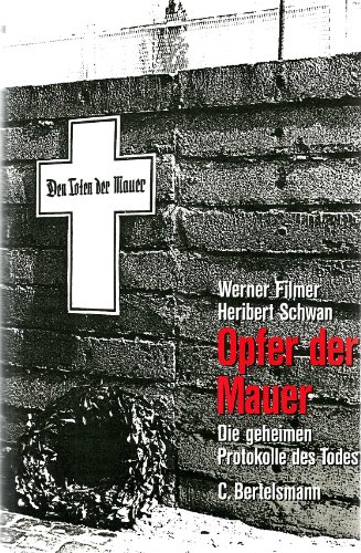 9783570023198: Opfer der Mauer: Die geheimen Protokolle des Todes (German Edition)