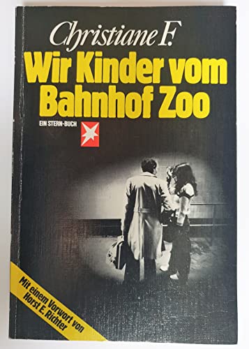 Wir Kinder Vom Bahnhof Zoo (German Edition) (9783570023914) by Christiane F.