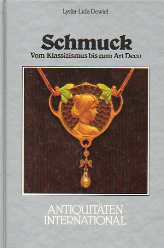 Schmuck. - Vom Klassizismus bis zum Art Deco. [Hrsg.: Albrecht Bangert. Fotos: S. R. Gnamm .],(= ...