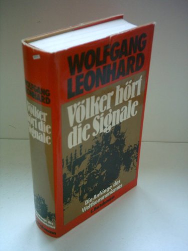 Beispielbild fr Vlker hrt die Signale : Die Anfnge d. Weltkommunismus 1919-1924 zum Verkauf von Bernhard Kiewel Rare Books