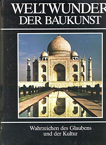 Stock image for Monumente der Menschheit; Teil: Bd. 2., Wahrzeichen des Glaubens und der Kultur for sale by Versandantiquariat Schfer