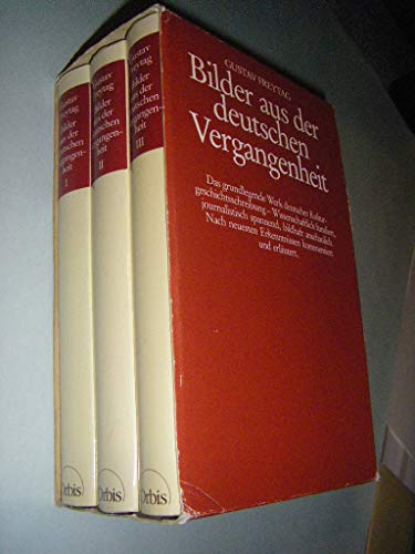 Bilder aus der deutschen Vergangenheit: 3 Bände - Gustav Freytag