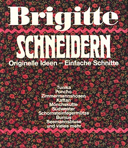 Stock image for Brigitte Schneidern. Originelle Ideen. Einfache Schnitte for sale by medimops