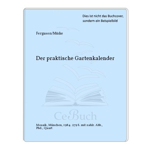 Stock image for Der Praktische Gartenkalender for sale by Terrace Horticultural Books