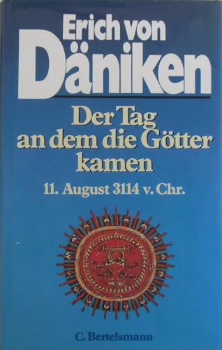 Imagen de archivo de Der Tag, an dem die G tter kamen Däniken, Erich von a la venta por tomsshop.eu