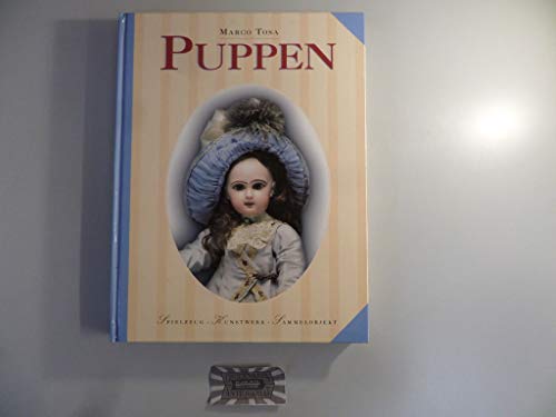 Imagen de archivo de Puppen - Spielzeug. Kunsterk. Sammelobjekt a la venta por text + tne