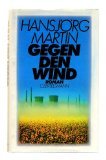 9783570032046: Gegen den Wind: Roman