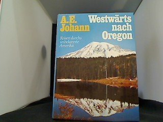 9783570032862: Westwrts nach Oregon. Reisen durchs unbekannte Amerika