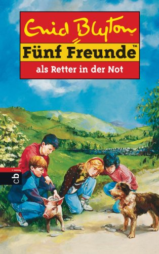 Fünf Freunde, Neubearb., Bd.11, Fünf Freunde als Retter in der Not (Einzelbände, Band 11) - Blyton, Enid