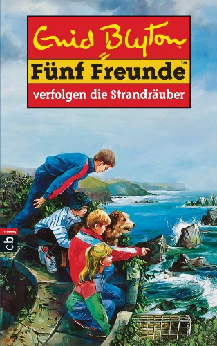 Fünf Freunde, Bd. 14: Fünf Freunde verfolgen die Strandräuber - Blyton, Enid