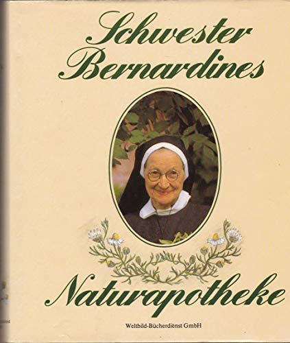 9783570038154: Schwester Bernardines Naturapotheke.